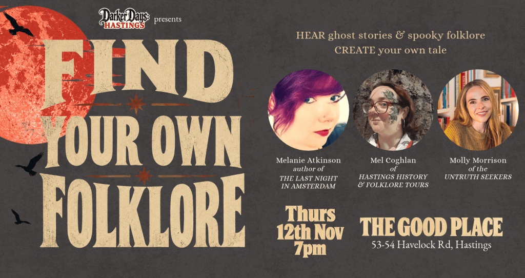 Find Your Own Folklore writing workshop flyer. 12 Nov, The Good PLace Cafe, Hastings